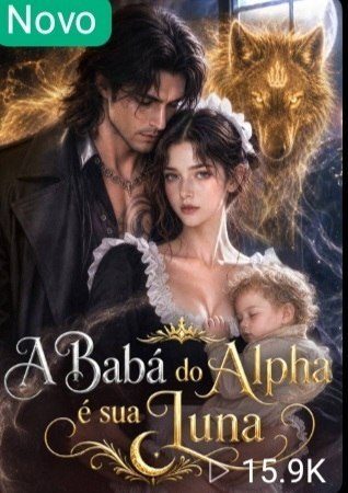 Capa da minissérie A Babá do Alpha É Sua Luna