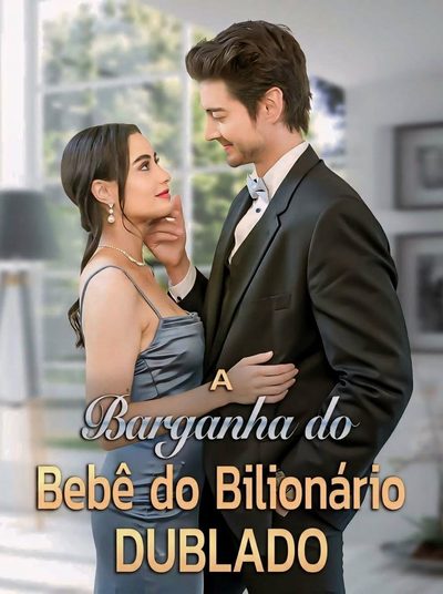 Capa da minissérie A BARGANHA DO BEBÊ DO BILIONÁRIO- dublado
