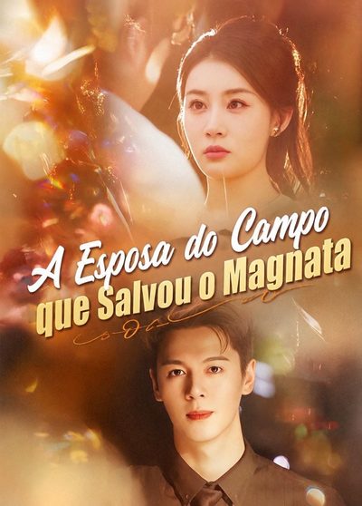 Capa da minissérie A Esposa do Campo que Salvou o Magnata