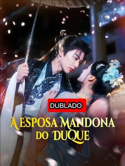 Capa da minissérie A Esposa Mandona do Duque (dublado)