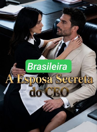 Capa da minissérie A Esposa Secreta do CEO Brasileira