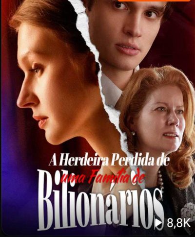 Capa da minissérie A Herdeira Perdida de uma Família de Bilionários Legendado