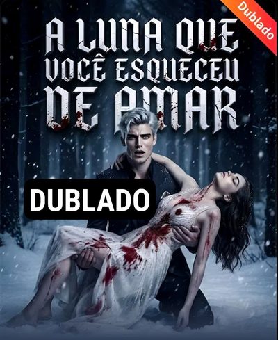 Capa da minissérie A Luna que Você Esqueceu de Amar