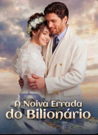 Capa da minissérie A Noiva Errada do Bilionário