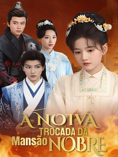 Capa da minissérie A Noiva Trocada da Mansão Nobre