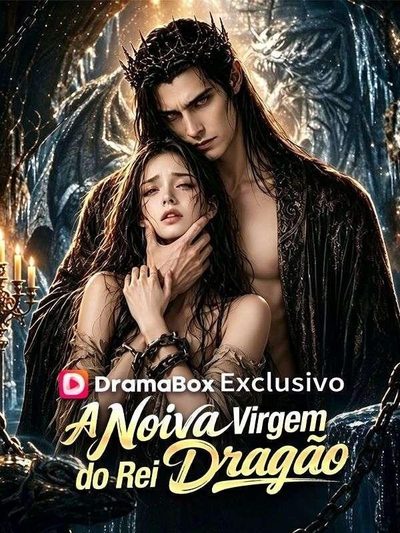 Capa da minissérie A Noiva Virgem do Rei Dragão ( Dublado)