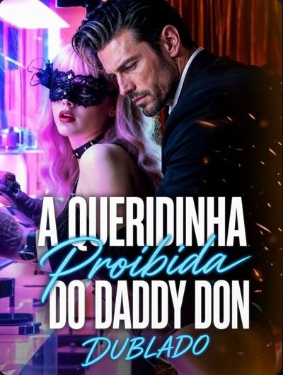 Capa da minissérie A Queridinha Proibida do Daddy Don (