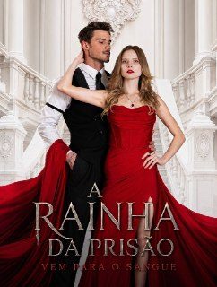 Capa da minissérie A Rainha da Prisão Vem para o Sangue