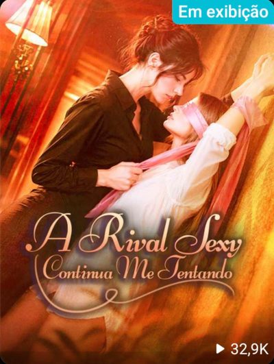 Capa da minissérie A Rival Sexy Continua Me Tentando (gl)