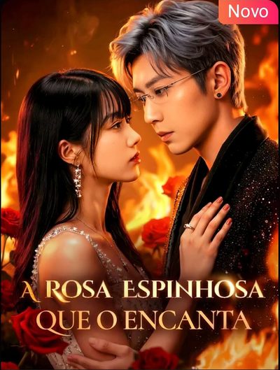 Capa da minissérie A Rosa Espinhosa que o Encanta - Dublado