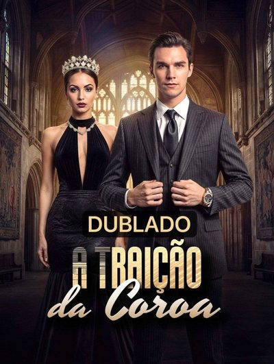 Capa da minissérie A Traição da Coroa Dublado