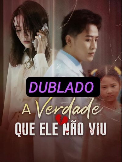 Capa da minissérie A Verdade que Ele Não Viu Dublado