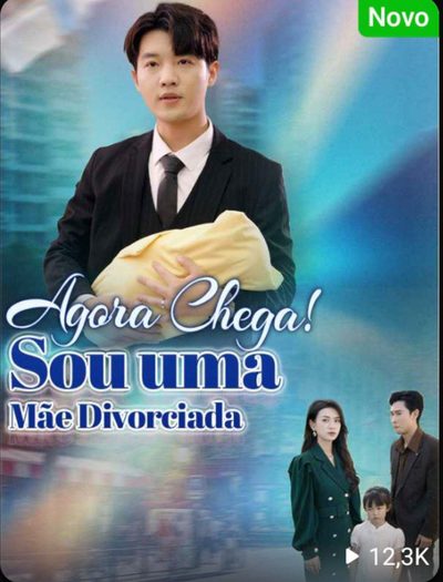 Capa da minissérie Agora Chega! Sou uma Mãe Divorciada