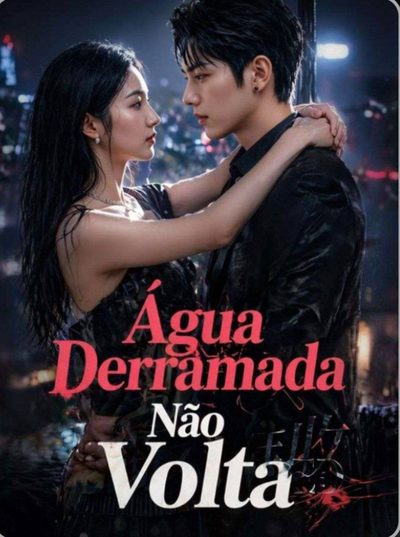 Capa da minissérie Água Derramada Não Volta