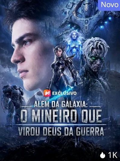 Capa da minissérie Além da Galáxia: o Mineiro que Virou Deus da Guerra Dublado