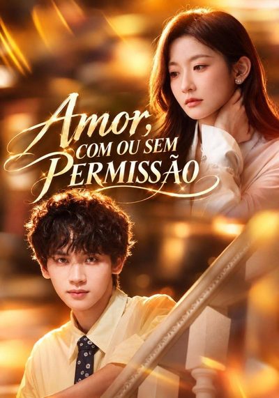 Capa da minissérie Amor, com Ou Sem Permissão