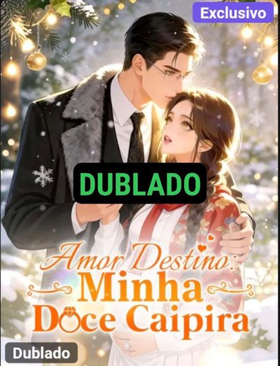 Capa da minissérie Amor Destino: Minha Doce Caipira