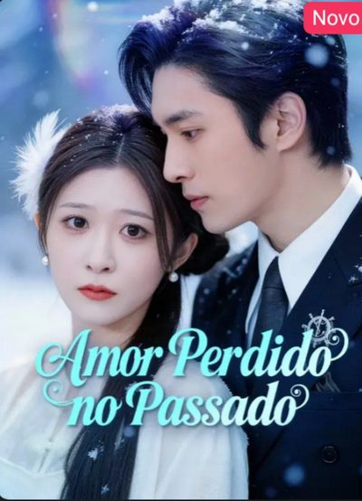 Capa da minissérie Amor Perdido no Passado