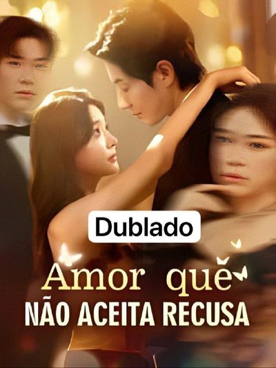 Capa da minissérie Amor que Não Aceita Recusa Nos Braços do Chefão Dominante Dublado