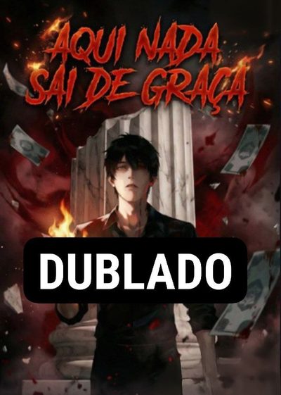Capa da minissérie Aqui Nada Sai de Graça Dublado