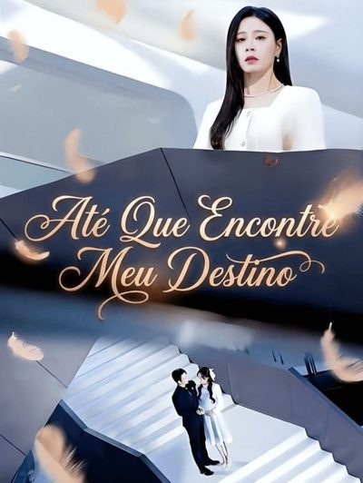 Capa da minissérie Até que Encontre Meu Destino