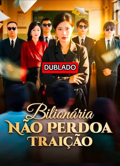 Capa da minissérie Bilionária Não Perdoa Traição Dublado