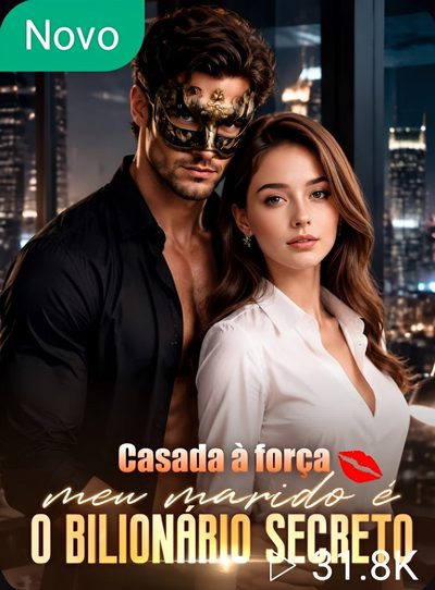 Capa da minissérie Casada à Força Meu Marido É o Bilionário Secreto