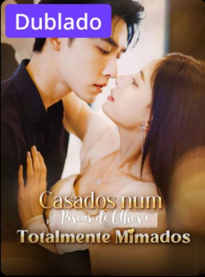 Capa da minissérie Casados Num Piscar de Olhos e Totalmente Mimados