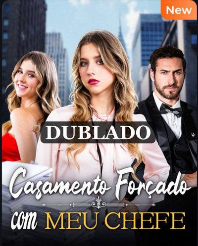 Capa da minissérie Casamento Forçado com Meu Chefe (dublado)