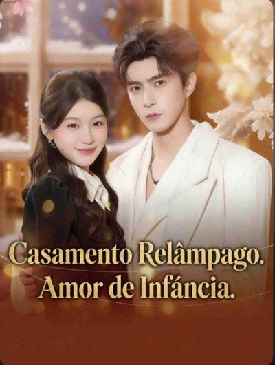 Capa da minissérie Casamento Relâmpago: Amor de Infância