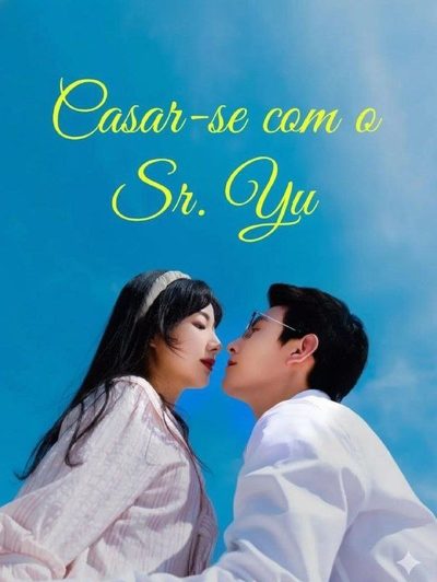 Capa da minissérie Casar-se com o Sr. Yu