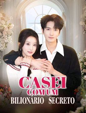 Capa da minissérie Casei com um Bilionário Secreto Legendado