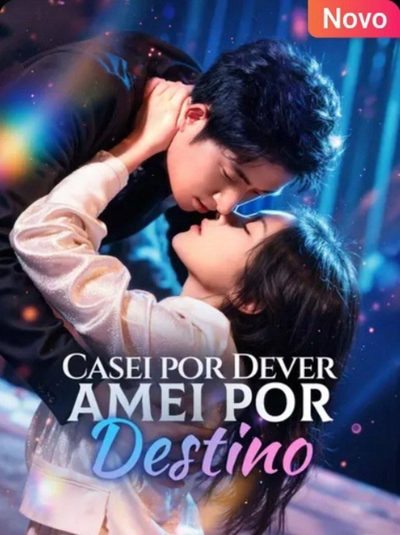 Capa da minissérie Casei por Dever, Amei por Destino (dublado)