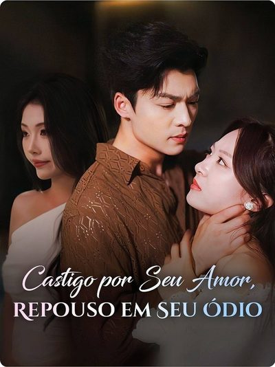 Capa da minissérie Castigo por Seu Amor, Repouso em Seu Ódio