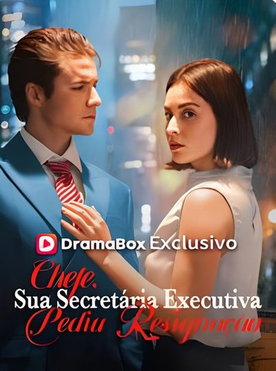 Capa da minissérie 🌸 Chefe, Sua Secretária Executiva Pediu Resignação