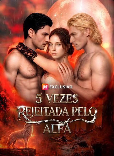 Capa da minissérie Cinco Vezes Rejeitada Pelo Alfa Dublado