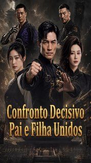 Capa da minissérie Confronto Decisivo Pai e Filha Unidos