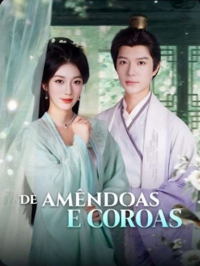 Capa da minissérie De Amêndoas e Coroas