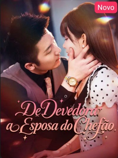 Capa da minissérie De Devedora a Esposa do Chefão