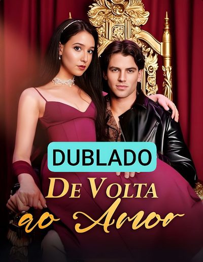 Capa da minissérie De Volta ao Amor Dublado