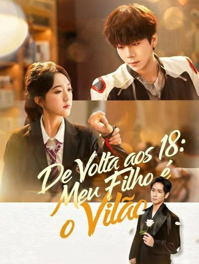 Capa da minissérie |de Volta Aos 18: Meu Filho É o Vilão | de Volta a 18 Salvar Meu Vilão | Back To 18 Save My Villain Zxl