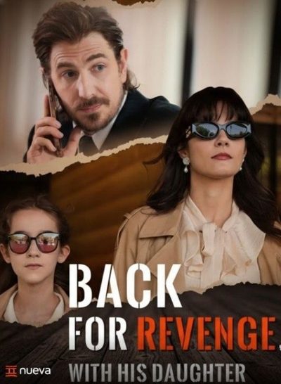 Capa da minissérie De Volta Para Se Vingar Com Sua Filha - Back For Revenge With His Daughter