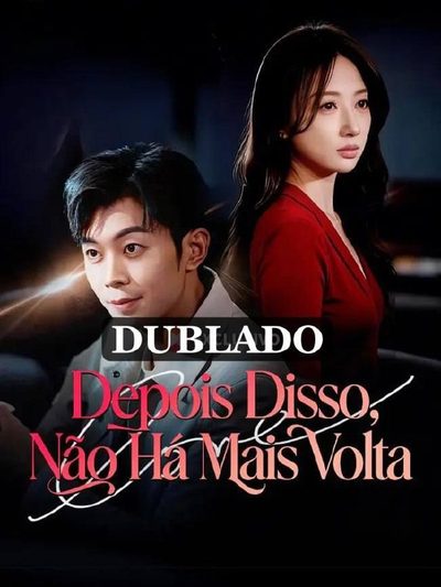 Capa da minissérie Depois Disso, Não Há Mais Volta (dublado)