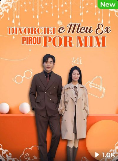 Capa da minissérie Divorciei e Meu Ex Pirou por Mim
