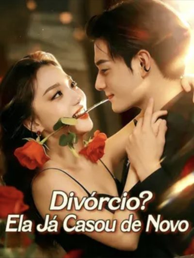 Capa da minissérie Divórcio? Ela Já Casou de Novo