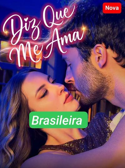 Capa da minissérie Diz que Me Ama - Brasileira