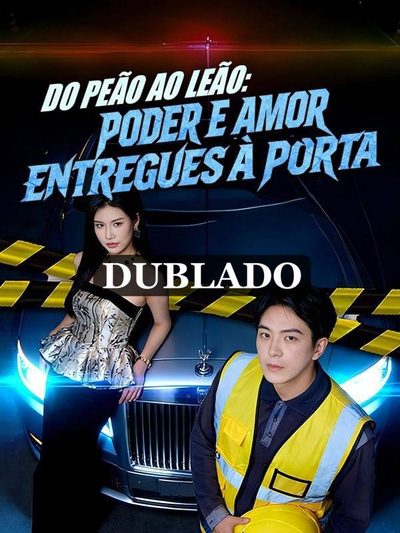 Capa da minissérie Do Peão ao Leão Poder e Amor Entregues Á Porta - Dublado