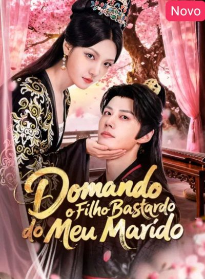 Capa da minissérie Domando o Filho Bastardo do Meu Marido