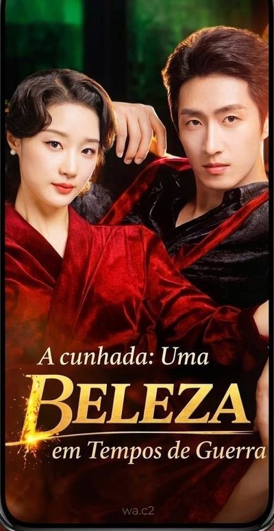 Capa da minissérie Dona da Gangue do Dragão Azul a Cunhada: uma Beleza em Tempos de Guerra