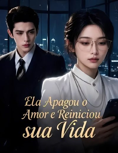 Capa da minissérie Ela Apagou o Amor e Reiniciou Sua Vida